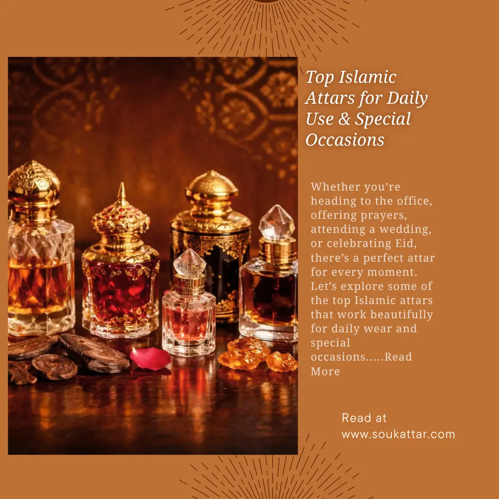 Top Islamic Attars for Daily Use & Special Occasions